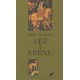 Fowles, J.: Věz z Ebenu