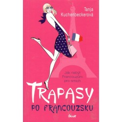 Kuchenbeckerová, T.: Trapasy po francouzsku