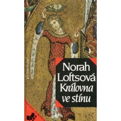 Loftsová, N.: Královna ve stínu