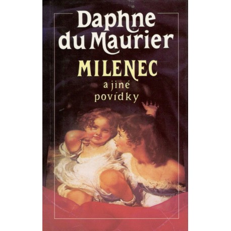 Maurier, D.: Milenci a jiné povídky