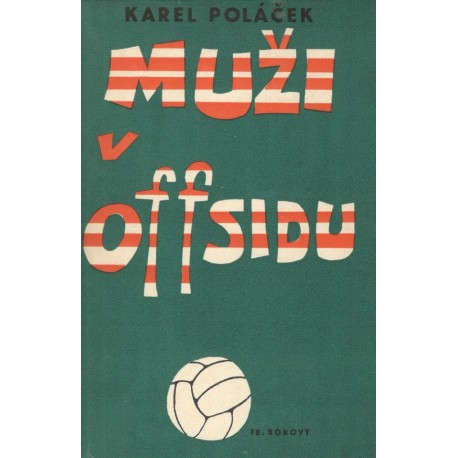 Poláček, K.: Muž v offsidu