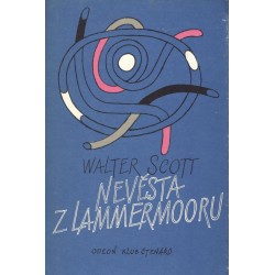 Scott, W.: Nevěsta z Lammermooru