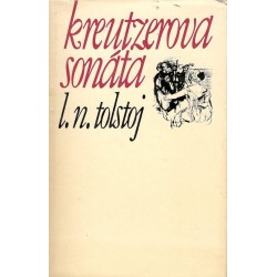 Tolstoj, L. N.: Kreutzerova sonáta 