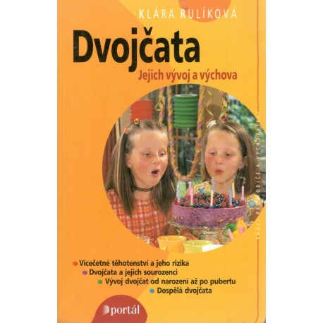 Rulíková, K.: Dvojčata jejich vývoj a výchova 
