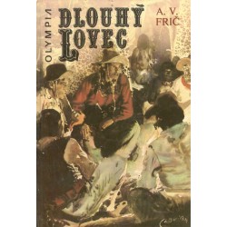 Frič, A. V.: Dlouhý lovec