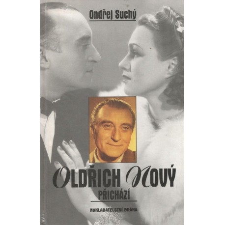 Suchý, O.: Oldřich Nový přichází 