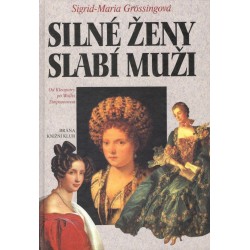 Größing, S. M.: Silné ženy slabí muži 
