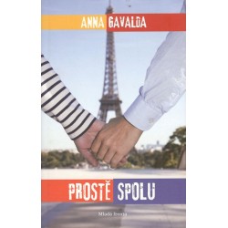 Gavalda, A.: Prostě spolu 