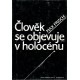 Frisch, M.: Člověk se objevuje v holocénu 