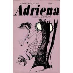 Maurois, A.: Adriena