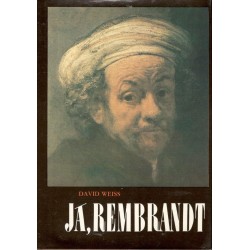Weiss, D.: Já, Rembrandt