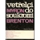 Brenton, M.: Vetřelci do soukromí