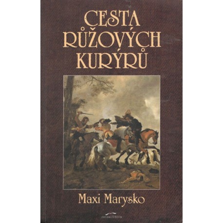 Marysko, M.: Cesta růžových kurýrů