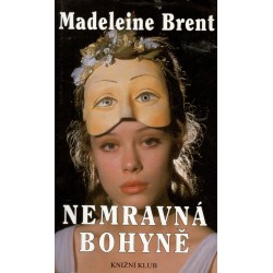 Brent, M.: Nemravná bohyně