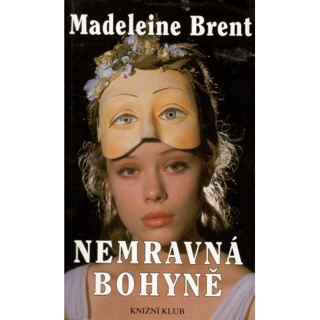 Brent, M.: Nemravná bohyně