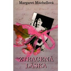 Mitchellová, M:. Ztracená láska 