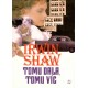 Shaw, I.: Tomu dala, tomu víc
