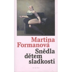 Formanová, M.: Snědla dětem sladkosti