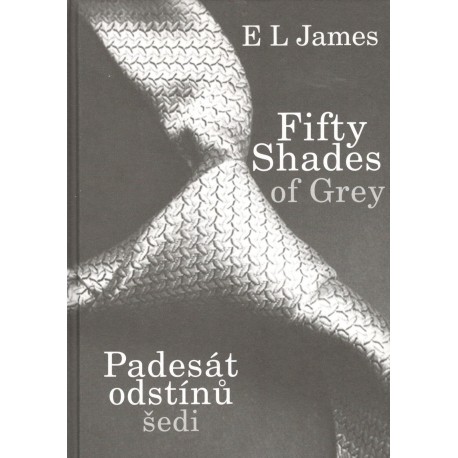 James, E. L.: Padesát odstínů šedi