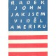 John, R.: Jak jsem viděl Ameriku 
