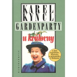 Kyncl, K.: Gardenparty u královny