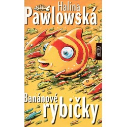 Pawlowská, H.: Banánové rybičky 