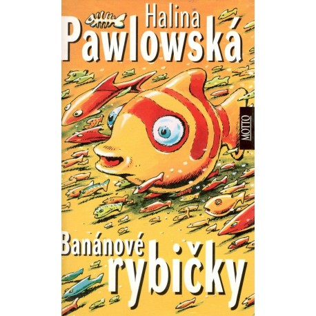 Pawlowská, H.: Banánové rybičky 