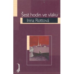 Rottová, I.: Šest hodin ve vlaku