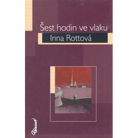 Rottová, I.: Šest hodin ve vlaku