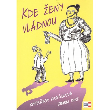 Bird, S., Karásková, K.: Kde ženy vládnou