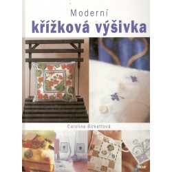 Birkettová, C.: Moderní křížková výšivka
