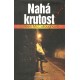 McCulloughová, C.: Nahá krutost 