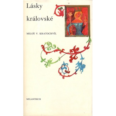 Kratochvíl, M. V.: Lásky královské