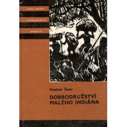Šustr, V.: Dobrodružství malého indiána 