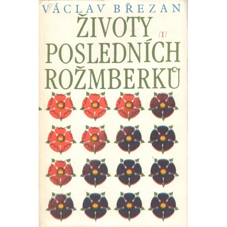 Březan, V.: Životy posledních Rožmberků I.-II.