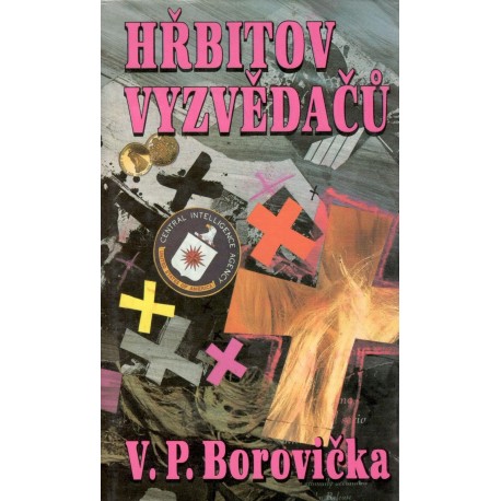 Borovička, V. P.: Hřbitov vyzvědačů