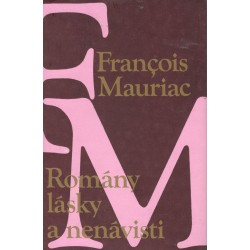 Mauriac, F.: Romány lásky a nenávisti 