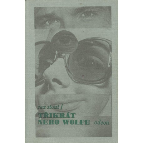 Stout, R.: Třikrát Nero Wolfe