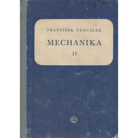 Vencálek, F.: Mechanika II. 