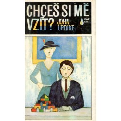 Updike, J.: Chceš si mě vzít? 