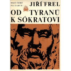 Frel, J.: Od tyranů k Sokratovi