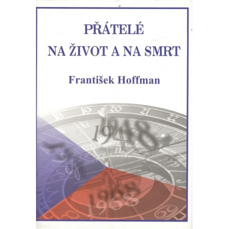 Hoffman, F.: Přátelé na život a smrt