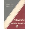 Prošek, J.: Fotografie malého formátu 