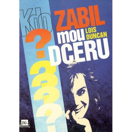 Duncan, L.: Kdo zabil mou dceru?