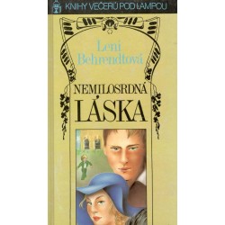 Behrendtová, L.: Nemilostrdná láska 
