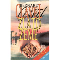 Clavel, B.: Zlato země 