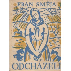 Směja, F.: Odcházeli 