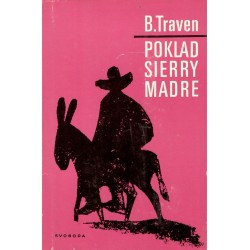 Traven, B.: Poklad Sierry madre 