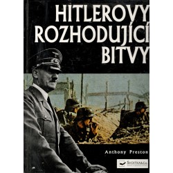 Preston, A.: Hitlerovy rozhodující bitvy 
