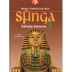 Huf, H.: Sfinga - záhady historie 3